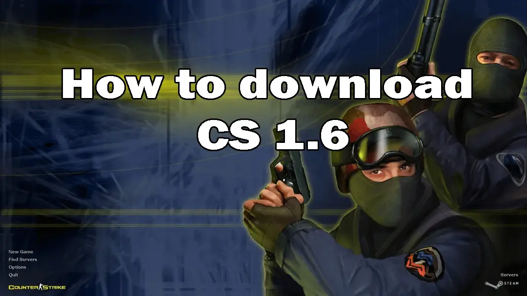 Download CS 1.6 FREE